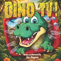 Dino TV! B0DSJF49L9 Book Cover