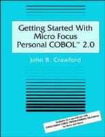 Getting Started With Micro Focus Personal COBOL 2.0 0471306800 Book Cover