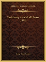 Christianity As A World Power 1165367335 Book Cover