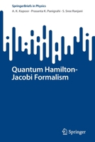 Quantum Hamilton-Jacobi Formalism 3031106237 Book Cover