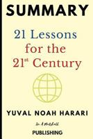 Summary: 21 Lessons for the 21st Century by Yuval Noah Harari 1723770159 Book Cover