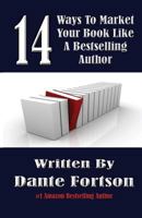 14 Ways To Market Your Book Like A Bestselling Author 1495433307 Book Cover