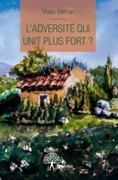 L'Adversité qui unit plus fort ? (French Edition) 2332845003 Book Cover