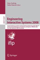 Engineering Interactive Systems 2008: Second Conference on Human-Centered Software Engineering, HCSE 2008 and 7th International Workshop on Task Models ... / Programming and Software Engineering) 3540859918 Book Cover