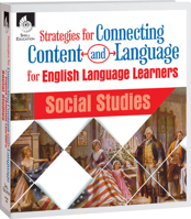 Strategies for Connecting Content and Language for Ells in Social Studies 1425812058 Book Cover