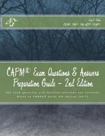 Capm Exam Questions & Answers Preparation Guide: Exam Questions with Detailed Solutions and Rationale 1545077215 Book Cover