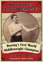 Nonpareil Jack Dempsey: Boxing's First World Middleweight Champion 1476677646 Book Cover