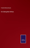 Ein Gebirgsthal Afrikas 3375078625 Book Cover