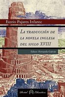 La Traduccion de La Novela Inglesa del Siglo XVIII 8493707546 Book Cover