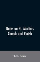 Notes on St. Martin's Church and Parish 9353606748 Book Cover