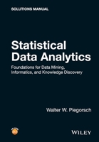 Statistical Data Analytics: Foundations for Data Mining, Informatics, and Knowledge Discovery 111903065X Book Cover