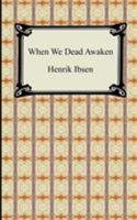Når vi døde vågner 1513279467 Book Cover