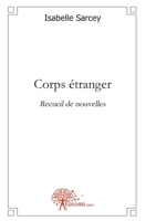 Corps étranger (French Edition) 2812141697 Book Cover