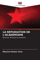 La Répudiation de l'Académisme 6206869385 Book Cover