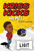 Kriss Kicks and Mel: We L.I.G.I.T.: Kriss Kicks and Mel B09TDPLHTB Book Cover
