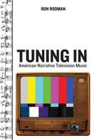 Tuning in: American Narrative Television Music 0195340256 Book Cover