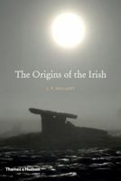 The Origins of the Irish 0500293309 Book Cover
