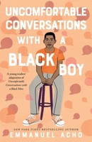 Uncomfortable Conversations with a Black Man 1250800471 Book Cover