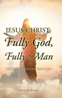 Jesus Christ: Fully God, Fully Man: The Chalcedonian Response B0FHYCN8LW Book Cover