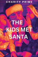 The Kids Met Santa 9953970238 Book Cover