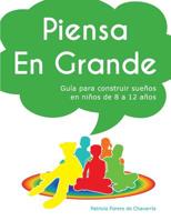 Piensa en Grande 1973940523 Book Cover