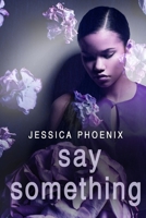 Say Something 1691265349 Book Cover