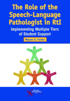 The Role of the Speech-Language Pathologist in Rti: Implementing Multiple Tiers of Student Support 1635500214 Book Cover