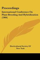 Proceedings: International Conference On Plant Breeding And Hybridization 1166310027 Book Cover