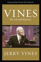 Vines: My Life and Ministry 0805466746 Book Cover