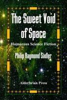 The Sweet Void of Space 0934370443 Book Cover