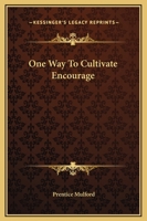 One Way To Cultivate Encourage 1162822724 Book Cover