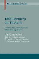 Tata Lectures on Theta II: Jacobian theta functions and differential equations (Progress in Mathematics) 0817645691 Book Cover