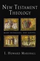 New Testament Theology: Many Witnesses, One Gospel 083082538X Book Cover