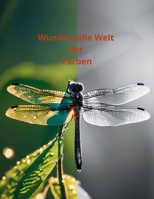 Wundervolle Welt der Farben (Ich male so wie es mir gefällt) (German Edition) B0DJ8BG26L Book Cover