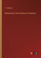 Researches in the Calculus of Variations 1021680176 Book Cover