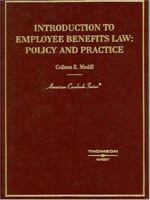 Medill's Introduction to Employee Benefits Law: Policy and Practice 0314927018 Book Cover
