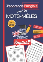 J'apprends l'Anglais avec les Mots-Mêlés: Livre Anglais Francais avec 40 Thèmes et + de 450 Mots pour Apprendre en s'amusant | Solutions et Traduction ... Cadeau pour Enfant et Adulte (French Edition) B08JDTN2YH Book Cover