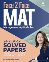 Face to Face MAT(managament aptitude Test) WITH 24 YEARS solved papers 2020-1997 9325292238 Book Cover