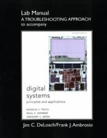 Lab Manual: A Troubleshooting Approach to Accompany Digital Systems: Principles and Applications 013512395X Book Cover