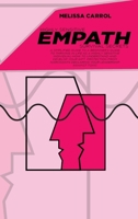 Highly Sensitive Empath Survival Secrets: A Simplified Guide To A Beginner's Guide to Thriving in Life as a Highly Sensitive Individual-How to Understand and Develop your Gift. Protection From Narciss 180202011X Book Cover