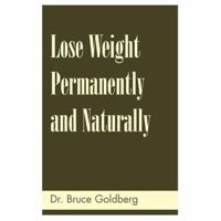 Lose Weight Permanently And Naturally 1579680151 Book Cover