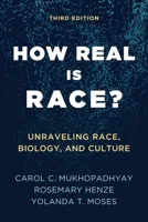 How Real is Race?: A Sourcebook On Race, Culture, and Biology 0759122733 Book Cover