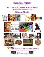 Anglais / Francais: Art, Musique, Beaute & Culture: Version Couleur 153755753X Book Cover