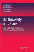 The University in its Place: Social and Cultural Perspectives on the Regional Role of Universities 9402416455 Book Cover