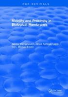 Mobility and Proximity in Biological Membranes 1315895579 Book Cover