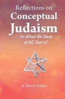 Reflections on Conceptual Judaism: About the Sense of All That Is 1090795696 Book Cover