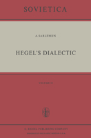 Hegel's Dialectic: Translated from the German by Peter Kirschemann (Sovietica) 9401017387 Book Cover