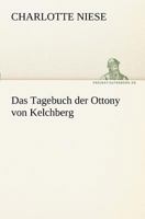 Das Tagebuch Der Ottony Von Kelchberg 3842409958 Book Cover