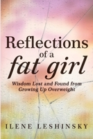 Reflections of a Fat Girl 1732411565 Book Cover