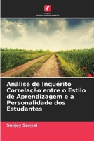Análise de Inquérito Correlação entre o Estilo de Aprendizagem e a Personalidade dos Estudantes (Portuguese Edition) 6208555345 Book Cover